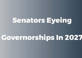 Yayi, Barau, Abiru, Mustapha — Senators Eyeing Governorships In 2027